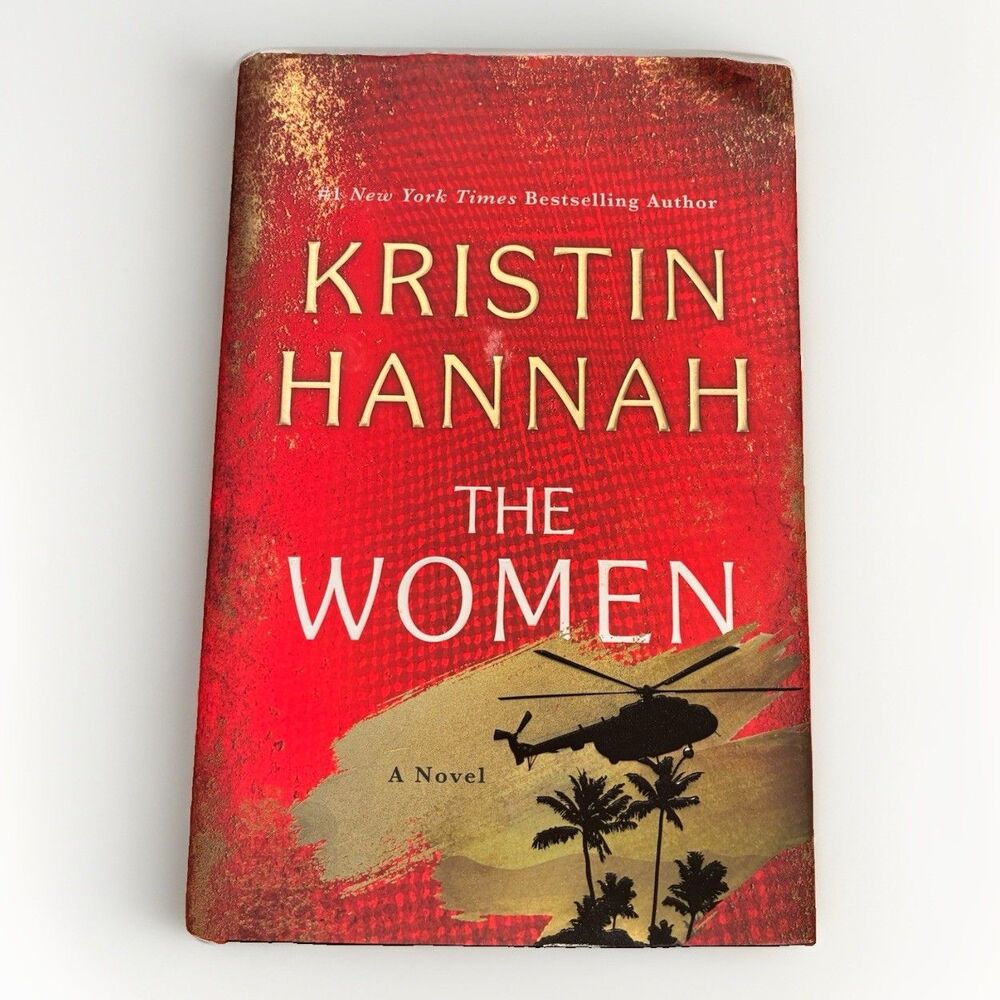 The Women Kristin Hannah First Edition 1st Printing Hardcover 2024 Dust Jacket